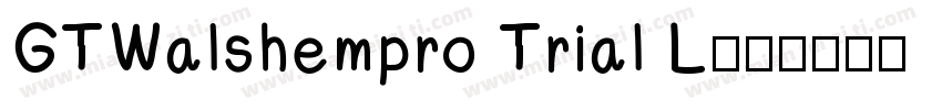 GTWalshempro Trial L字体转换